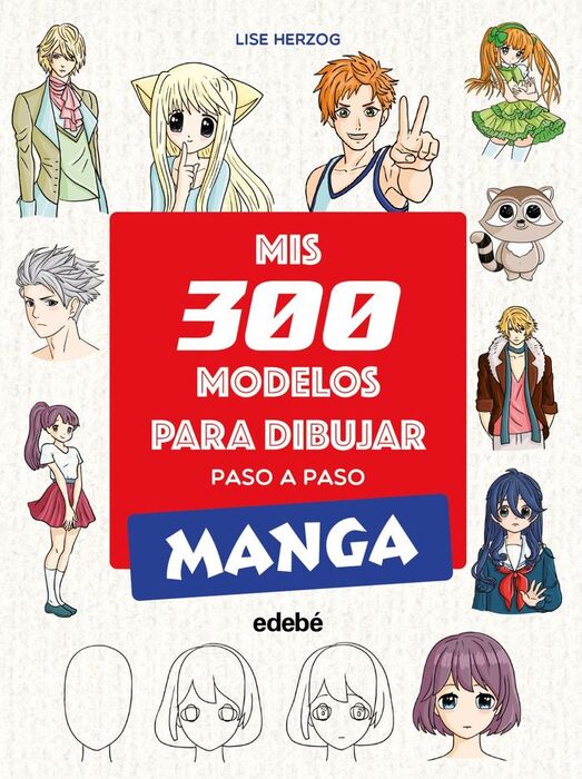 MIS 300 MODELOS PARA DIBUJAR PASO A PASO MANGA