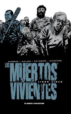 LOS MUERTOS VIVIENTES INTEGRAL Nº 05