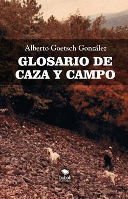 GLOSARIO DE CAZA Y CAMPO