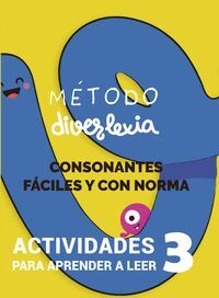 APRENDER A LEER CON EL MÉTODO DIVERLEXIA. NIVEL 3: CONSONANTES FÁCILES Y CON NOR