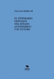 EL ITINERARIO DESVIADO DEL ESTADO AUTONÓMICO