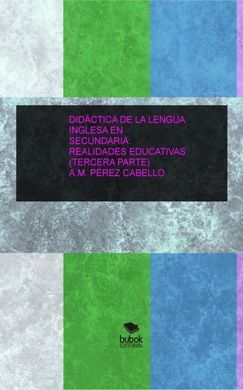 DIDÁCTICA DE LA LENGUA INGLESA EN SECUNDARIA: TERCERA PARTE