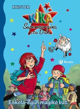 KIKA SUPERSORGINA ETA DANI. 15: ESKOLA-EGUN MAGIKO BAT