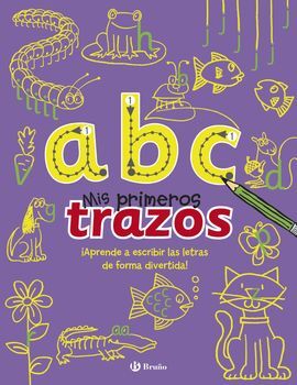 MIS PRIMEROS TRAZOS. A B C