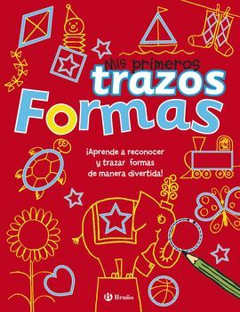 MIS PRIMEROS TRAZOS. FORMAS