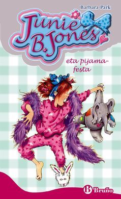 JUNIE B. JONES ETA PIJAMA-FESTA