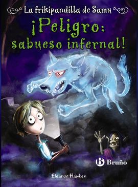 LA FRIKIPANDILLA DE SAMU. 3: ¡PELIGRO: SABUESO INFERNAL!