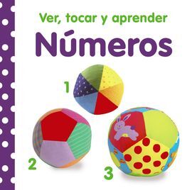 VER, TOCAR Y APRENDER. NÚMEROS