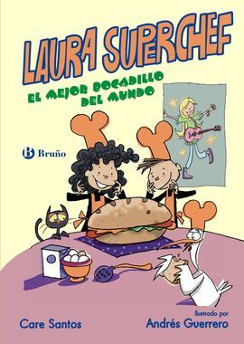 LAURA SUPERCHEF. EL MEJOR BOCADILLO DEL MUNDO