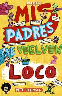 MIS PADRES ME VUELVEN LOCO