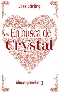 ALMAS GEMELAS. 3: EN BUSCA DE CRYSTAL