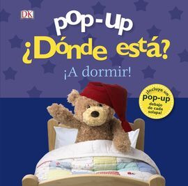 POP-UP. ¿DÓNDE ESTÁ? ¡A DORMIR!