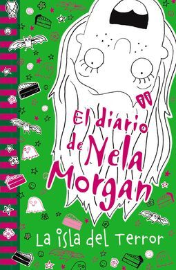 EL DIARIO DE NELA MORGAN. 2: LA ISLA DEL TERROR