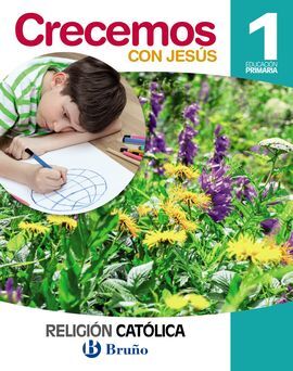 RELIGIÓN CATÓLICA - CRECEMOS CON JESÚS - 1º ED. PRIM.