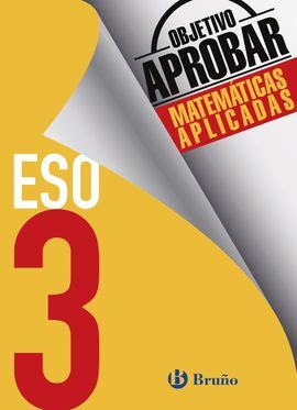 OBJETIVO APROBAR MATEMÁTICAS APLICADAS - 3º ESO