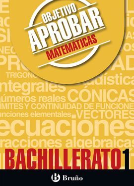 OBJETIVO APROBAR MATEMÁTICAS - 1º BACH.