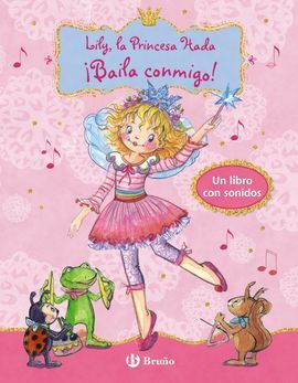 LILY, LA PRINCESA HADA ¡BAILA CONMIGO!
