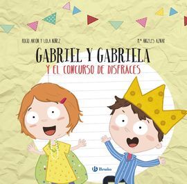 DISEÑA TU LIBRO CON RECORTABLES. GABRIEL Y GABRIELA Y EL CONCURSO DE DISFRACES