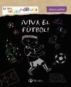 MI LIBRO MÁGICO DE DIBUJO. ¡VIVA EL FÚTBOL!