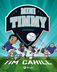 MINI TIMMY 6. ¡LESIONADO!