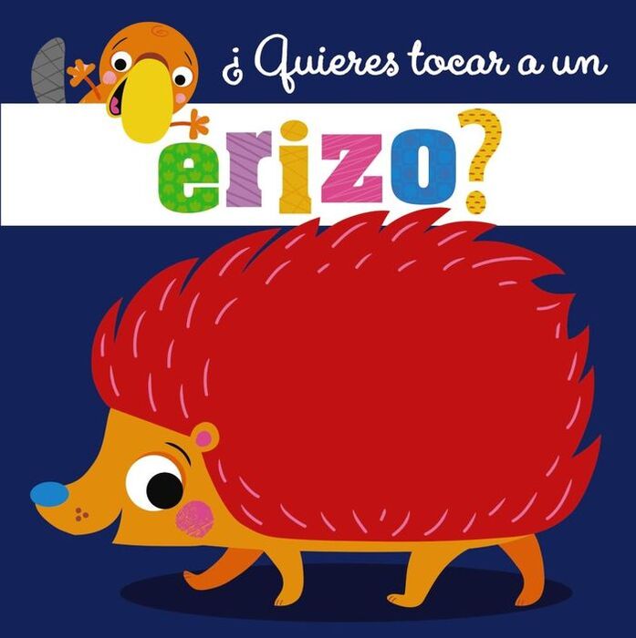 ¿QUIERES TOCAR ERIZO?