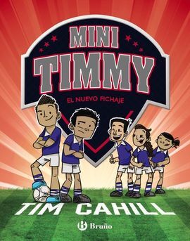 MINI TIMMY 7. EL NUEVO FICHAJE