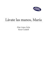 LÁVATE LAS MANOS, MARÍA