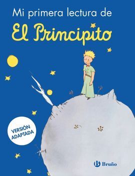 EL PRINCIPITO . MI PRIMERA LECTURA DE