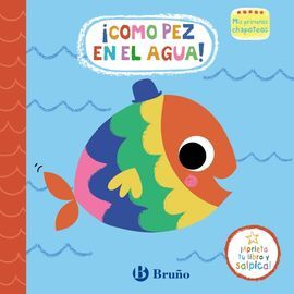 COMO PEZ EN EL AGUA