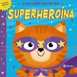 CONVIERTETE EN SUPERHEROINA