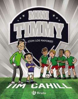 MINI TIMMY 11. ¡CON LOS MAYORES!