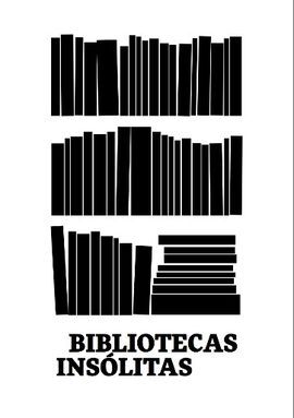 BIBLIOTECAS INSÓLITAS