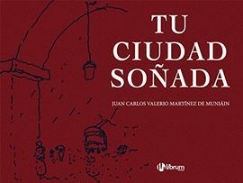 TU CIUDAD SOÑADA 2 VOL.