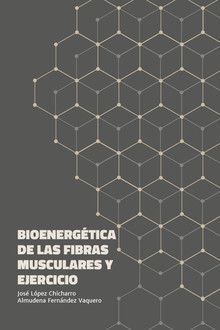 BIOENERGÉTICA DE LAS FIBRAS MUSCULARES Y EJERCICIO