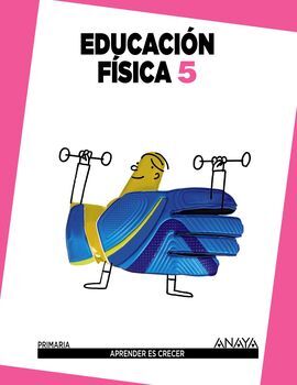 EDUCACIÓN FÍSICA - 5º ED. PRIM.