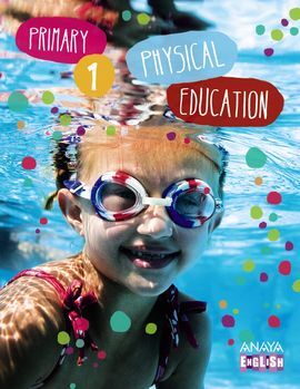 PHYSICAL EDUCATION - 1º ED. PRIM.