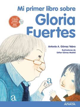 MI PRIMER LIBRO SOBRE GLORIA FUERTES