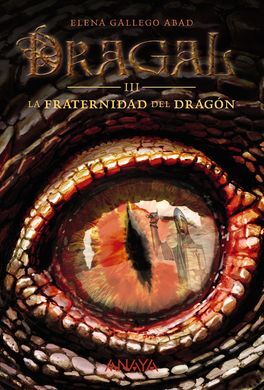 DRAGAL. III: LA FRATERNIDAD DEL DRAGÓN