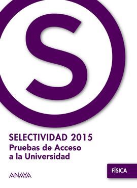 FÍSICA - SELECTIVIDAD 2015