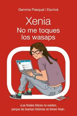 XENIA. 3: NO ME TOQUES LOS WASAPS