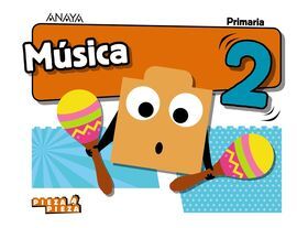 MÚSICA 2. PIEZA A PIEZA