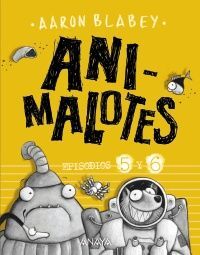 ANIMALOTES EPISODIOS 5 Y 6. FOLLÓN INTERGALÁCTICO