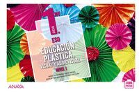 EDUCACIÓN PLÁSTICA, VISUAL Y AUDIOVISUAL. NIVEL I. (OPCIÓN FUNGIBLE)