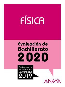 FÍSICA.SELECTIVIDAD 2020 EVALUACIÓN BACHILLERATO
