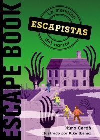 LA MANSIÓN DEL HORROR ( ESCAPISTAS )