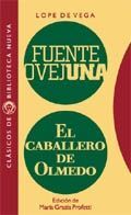 FUENTE OVEJUNA. EL CABALLERO DE OLMEDO