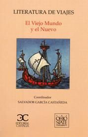LITERATURA DE VIAJES. EL VIEJO MUNDO Y EL NUEVO