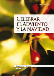 CELEBRAR EL ADVIENTO Y LA NAVIDAD