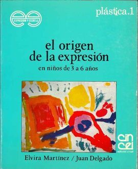 EL ORIGEN DE LA EXPRESIÃN EN EL NIÃO DE 3 A 6 AÃOS