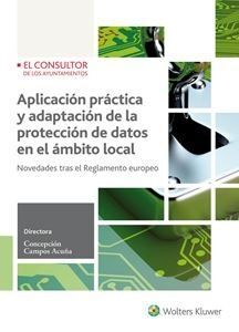 APLICACION PRACTICA Y ADAPTACIÓN DE LA PROTECCIÓN DE DATOS EN EL ÁMBITO LOCAL